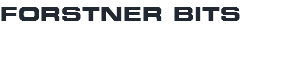 FORSTNER BITS